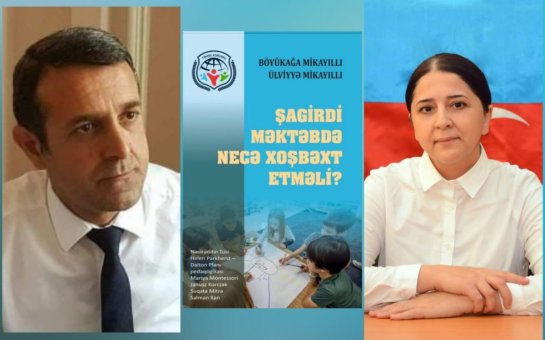 “Şagirdi məktəbdə necə xoşbəxt etməli?” adlı kitab çap olunub